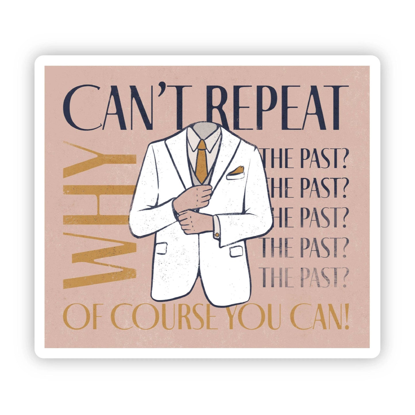 Can't Repeat the Past? Of Course you Can Great Gatsby