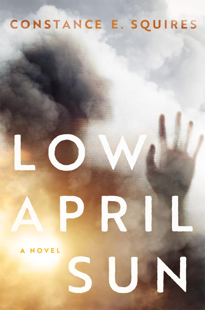 Low April Sun: A Novel cover image