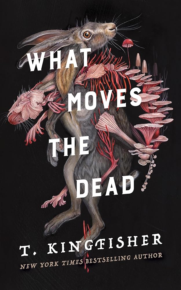 What Moves the Dead (Sworn Soldier, 1) cover image
