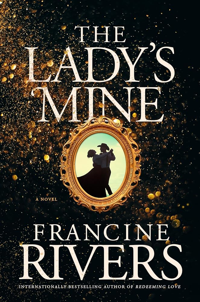 The Lady's Mine: A Lighthearted Christian Romance Novel set in the 1870s California Gold Rush cover image