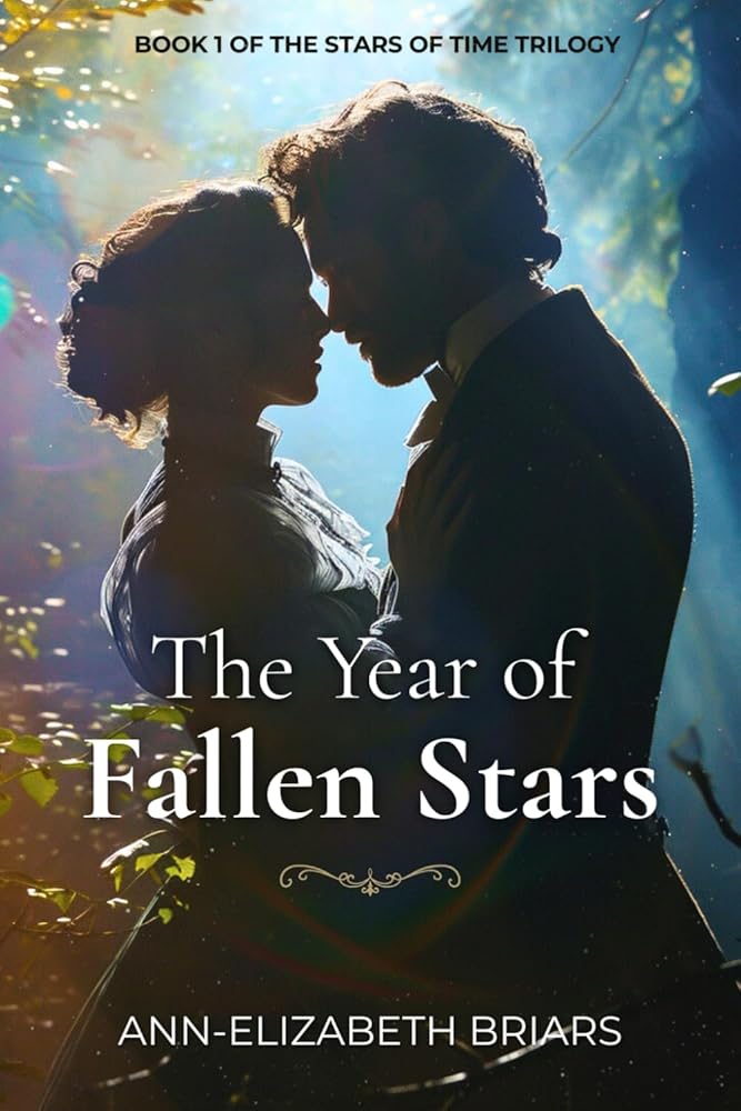 The Year of Fallen Stars: A Victorian Time Travel Historical Romance (The Stars of Time Trilogy Book 1) cover image