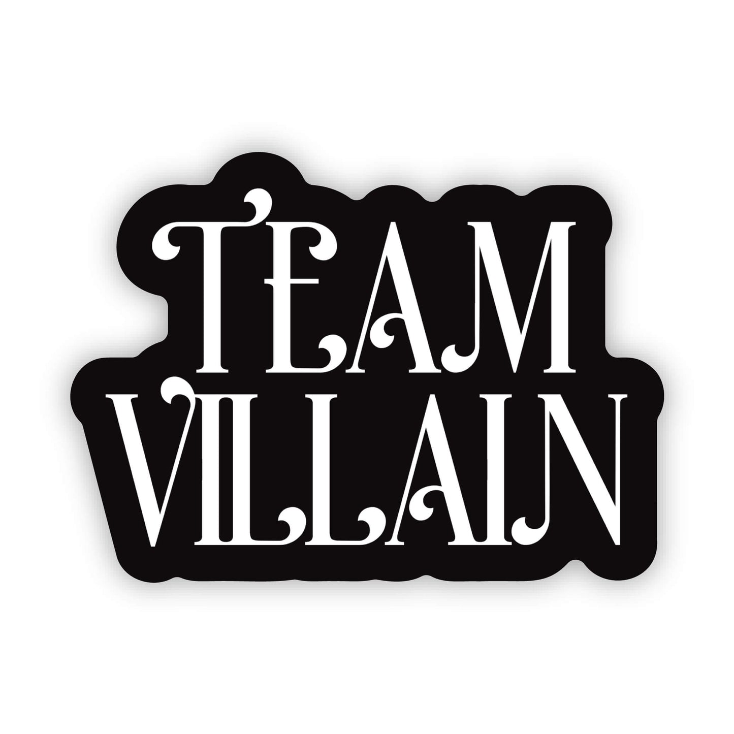 Team Villain Vinyl Sticker | Bookish Sticker