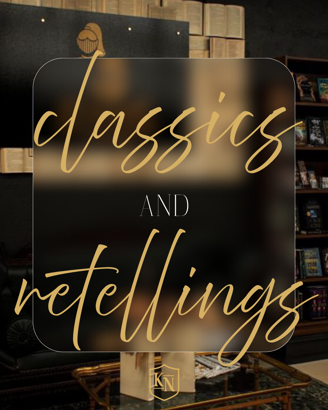 Classics and Retellings