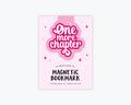 Magnetic Bookmark, One More Chapter, Bookish, Book Gift