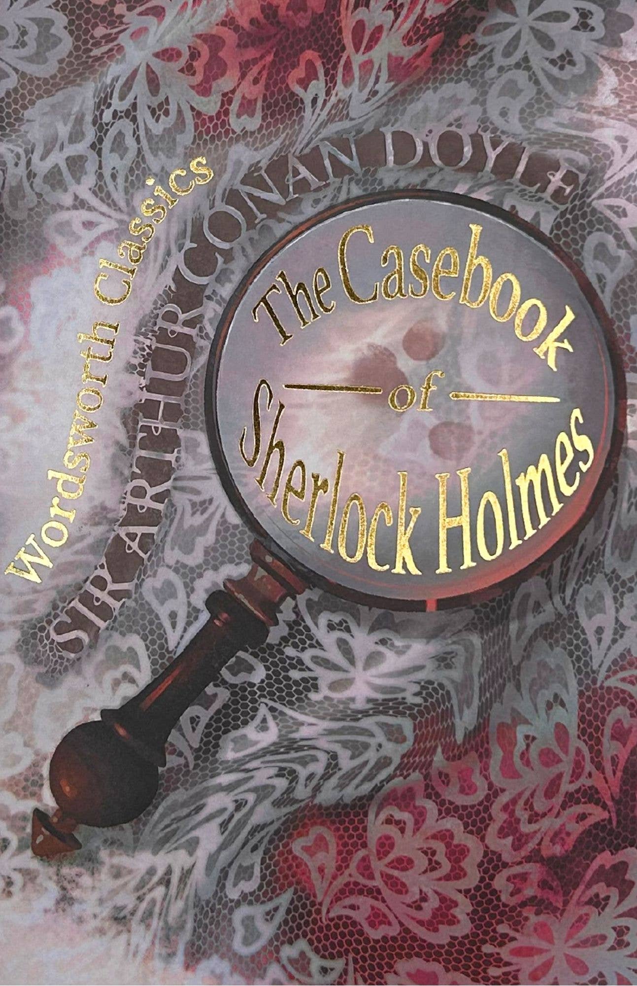The Casebook of Sherlock Holmes & His Last Bow | Book