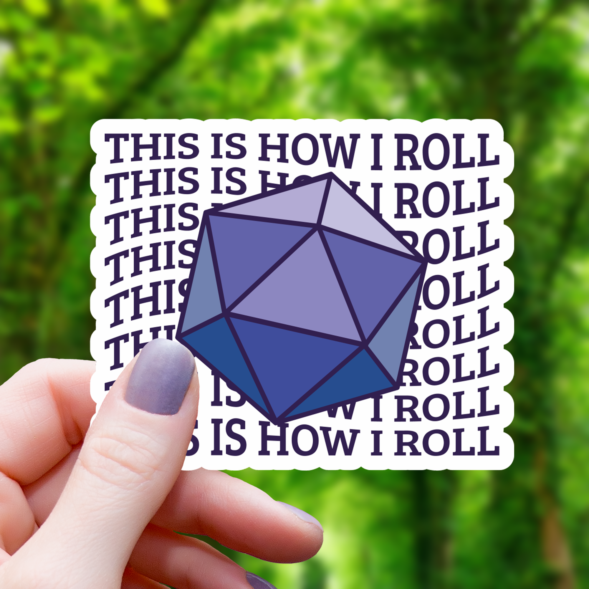 This Is How I Roll D20 Sticker - 3