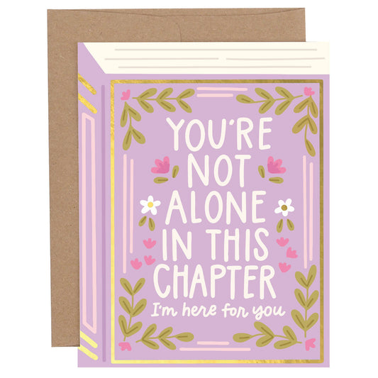 You're Not Alone Sympathy Greeting Card