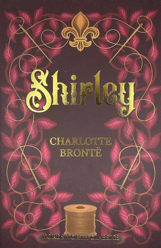 Shirley | Charlotte Brontë | Wordsworth Classic Ed. | Book