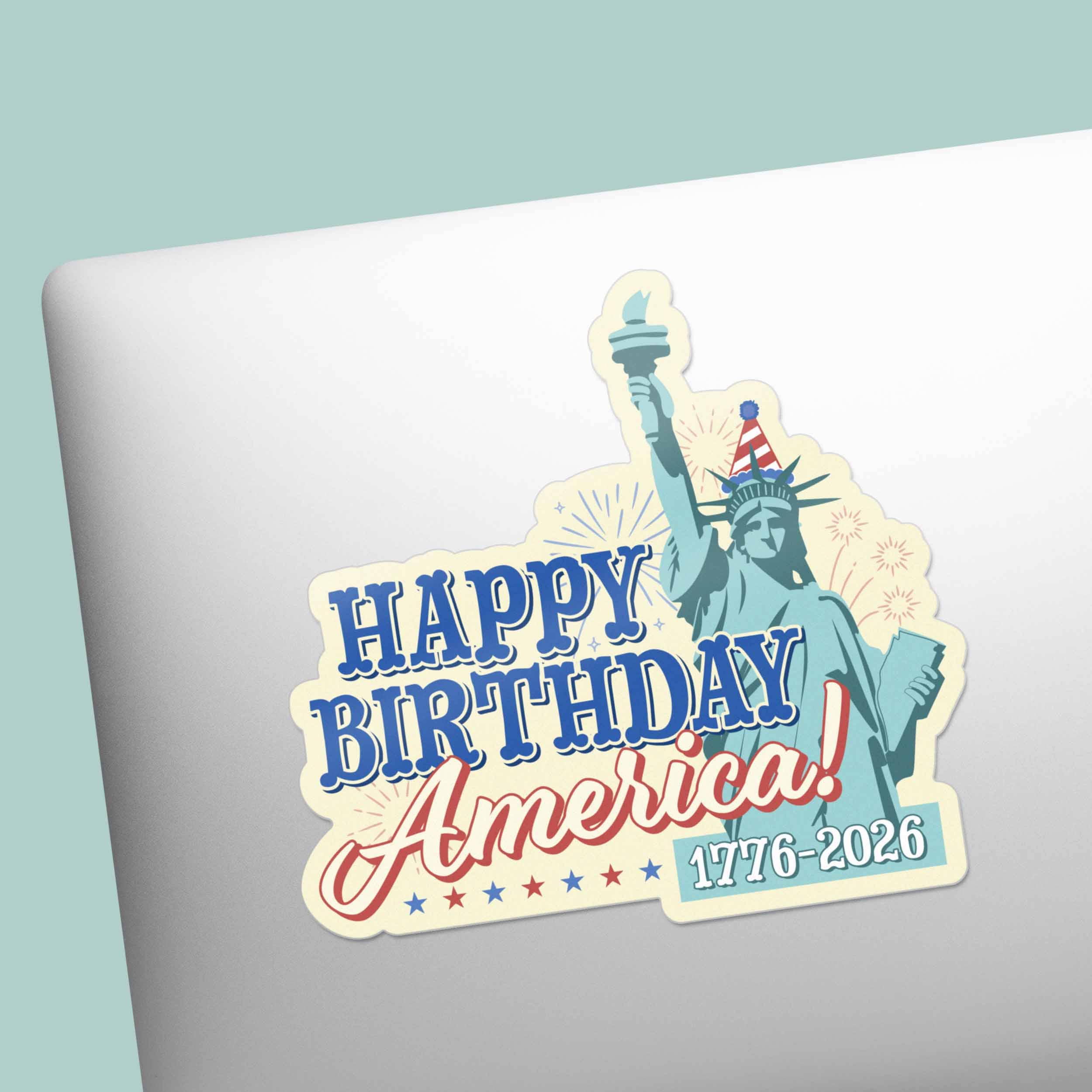 Happy Birthday America 250th Anniversary Sticker - USA Decal