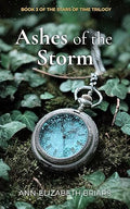 Ashes of the Storm- Book 3 of The Stars of Time Trilogy