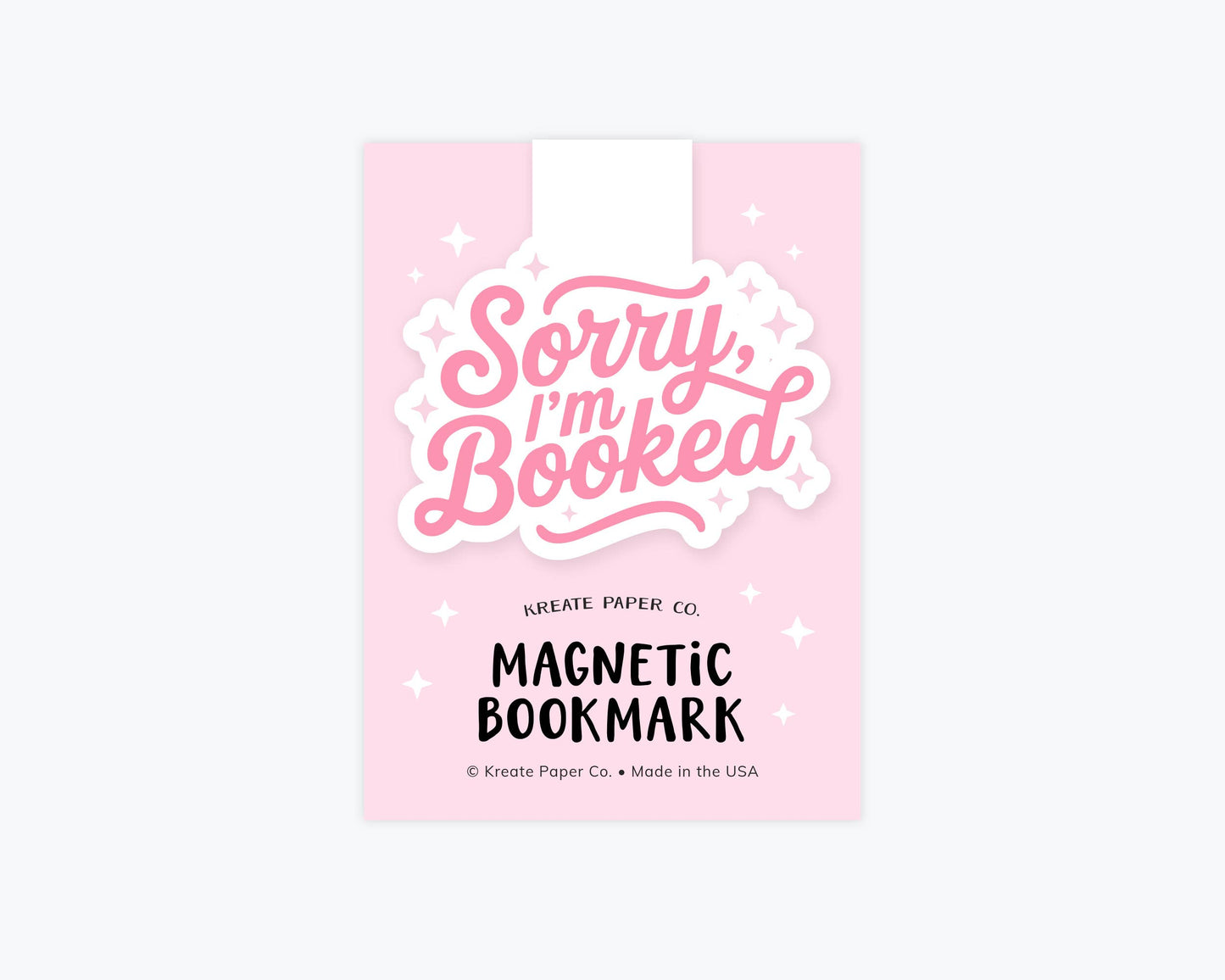 Cute Magnetic Bookmark, Typography - Sorry I'm Booked