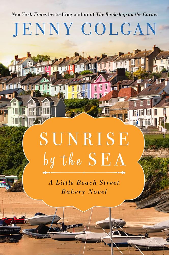 Sunrise by the Sea: A Little Beach Street Bakery Novel (Little Beach Street Bakery, 4) cover image