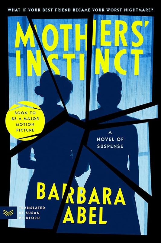 Mothers' Instinct: A Novel of Suspense cover image
