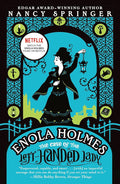 Enola Holmes: The Case of the Left-Handed Lady: An Enola Holmes Mystery cover image