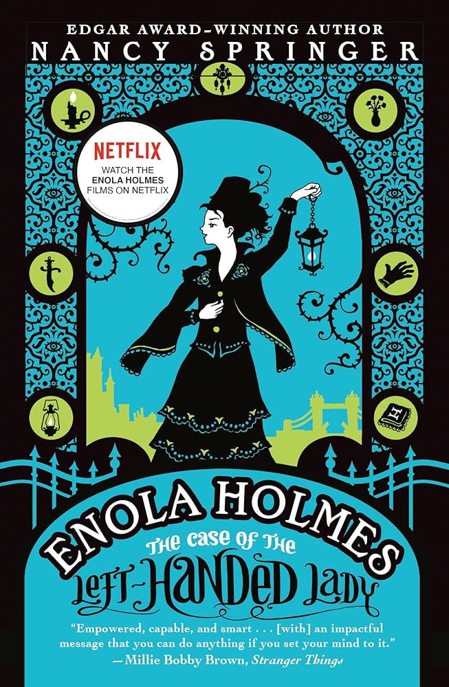 Enola Holmes: The Case of the Left-Handed Lady: An Enola Holmes Mystery cover image