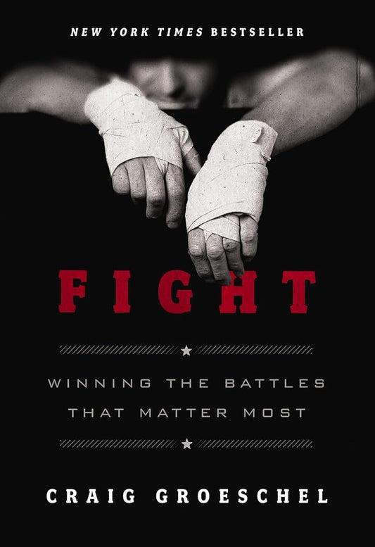 Fight: Winning the Battles That Matter Most cover image