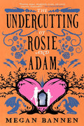 The Undercutting of Rosie and Adam cover image