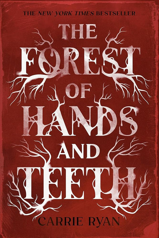 The Forest of Hands and Teeth (Forest of Hands and Teeth Trilogy) cover image