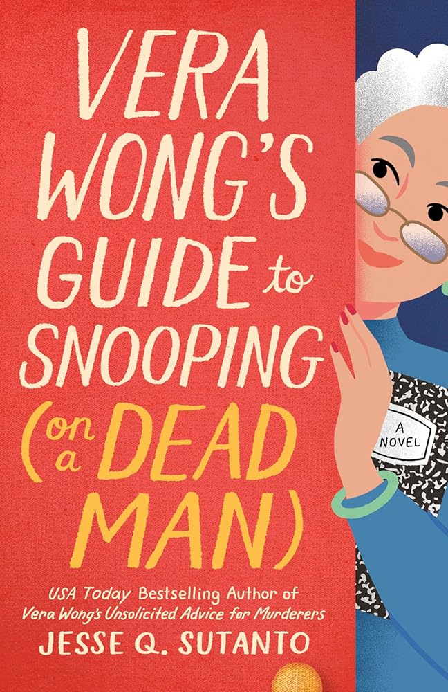 Vera Wong's Guide to Snooping (on a Dead Man) (A Vera Wong Novel) cover image