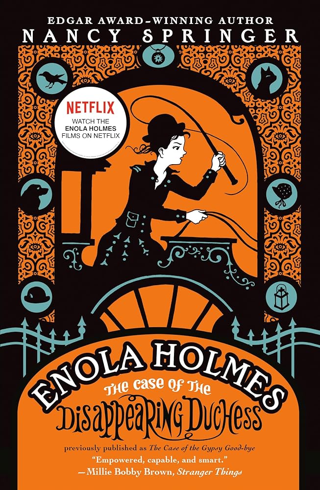 Enola Holmes: The Case of the Disappearing Duchess (An Enola Holmes Mystery) cover image
