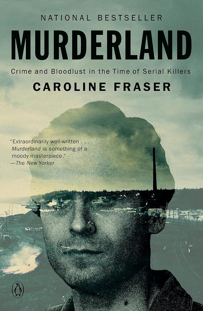 Murderland: Crime and Bloodlust in the Time of Serial Killers cover image