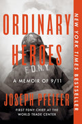 Ordinary Heroes: A Memoir of 9/11 cover image