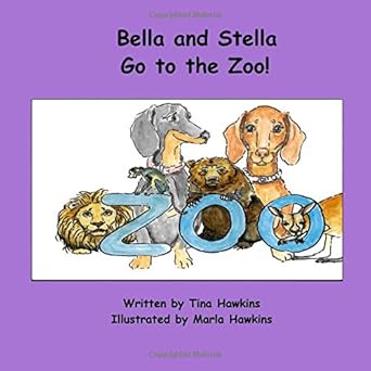 Bella and Stella Go to the Zoo! cover image