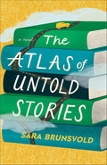 The Atlas of Untold Stories: Contemporary Women's Fiction Book about Books and a Family Road Trip through Midwest America cover image