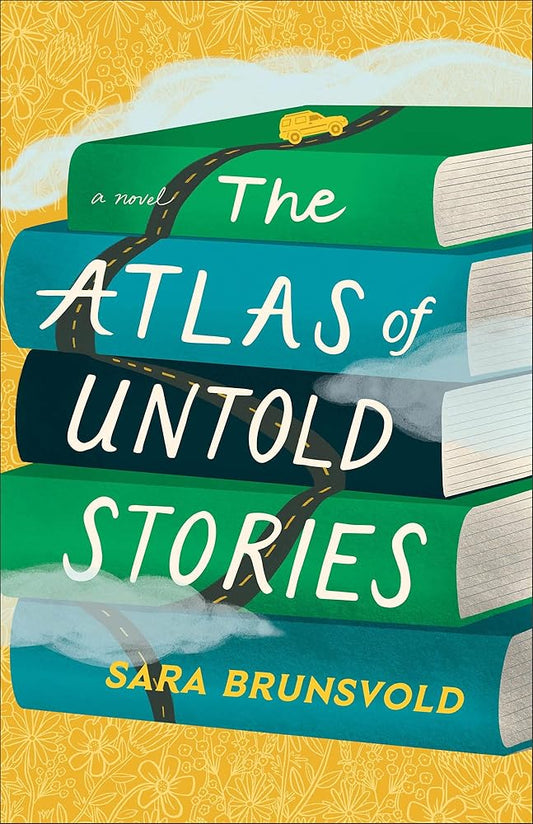 The Atlas of Untold Stories: Contemporary Women's Fiction Book about Books and a Family Road Trip through Midwest America cover image