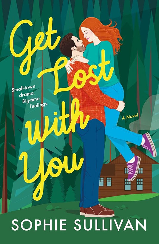 Get Lost with You: A Novel (Rock Bottom Love, 2) cover image