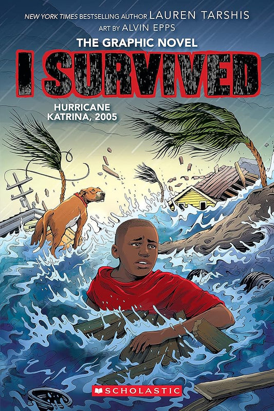 I Survived Hurricane Katrina, 2005: A Graphic Novel (I Survived Graphic Novel #6) (I Survived Graphix) cover image