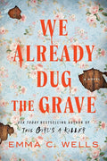 We Already Dug the Grave: A Novel cover image