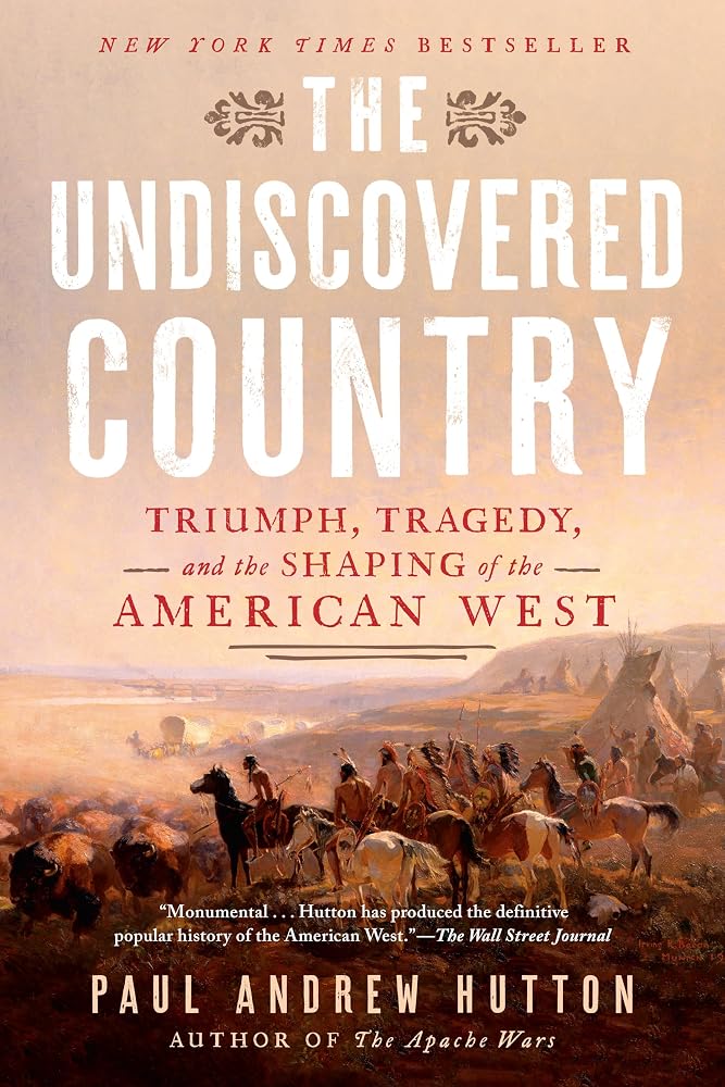 The Undiscovered Country: Triumph, Tragedy, and the Shaping of the American West cover image