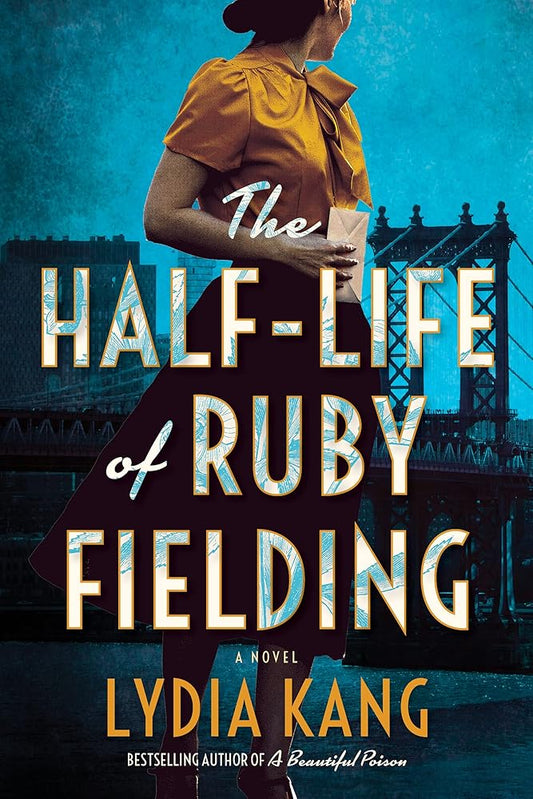 The Half-Life of Ruby Fielding: A Novel cover image