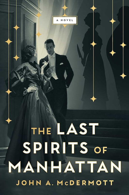 The Last Spirits of Manhattan: A Novel cover image