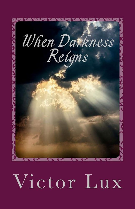 When Darkness Reigns: Volume Three of the Radaemos Series cover image