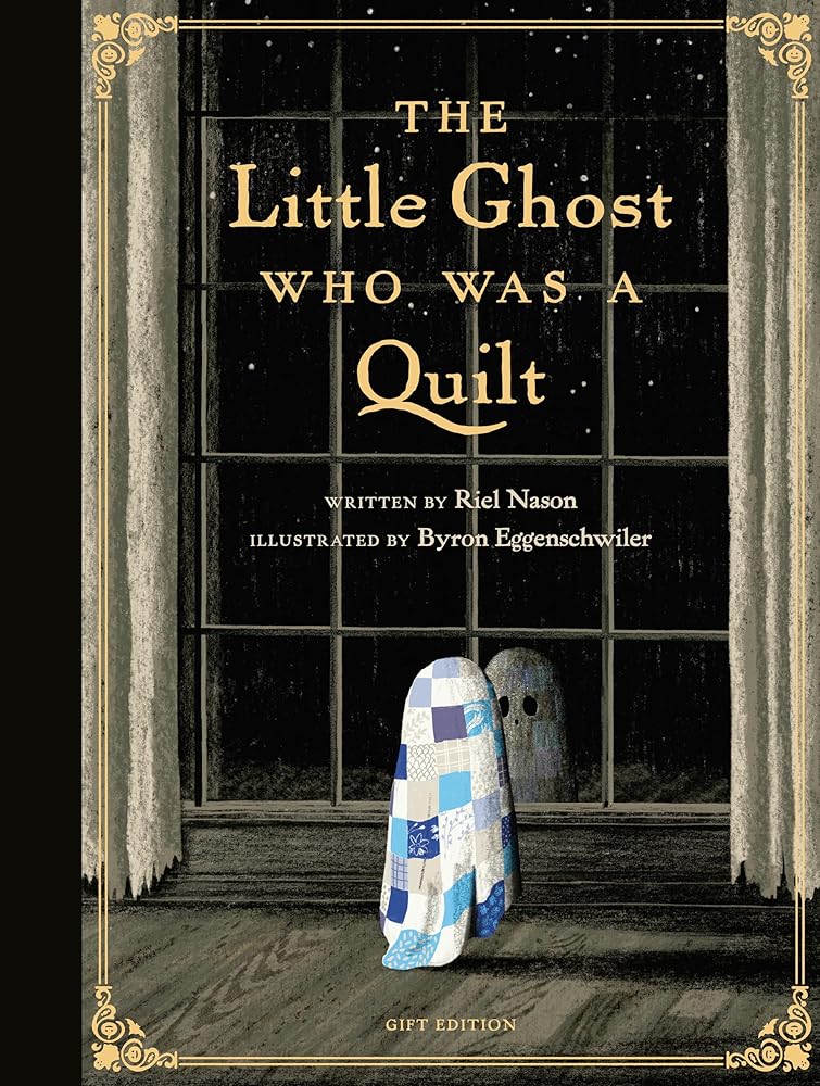 The Little Ghost Who Was a Quilt - Gift Edition (A Little Ghost Quilt Book) cover image