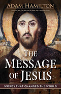 The Message of Jesus: Words That Changed the World cover image