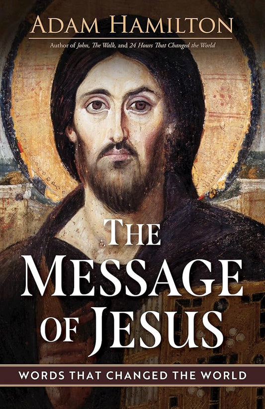 The Message of Jesus: Words That Changed the World cover image