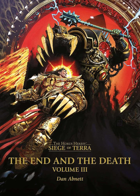 The End and the Death: Volume III (The Horus Heresy: Siege of Terra) cover image