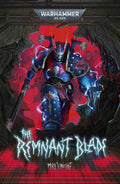 The Remnant Blade (Warhammer 40,000) cover image