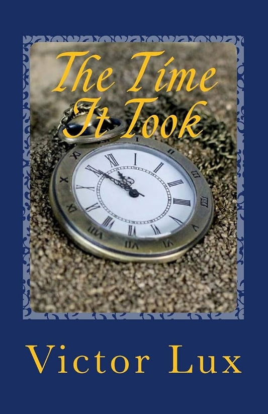 The Time It Took: Volume Two of the Radaemos Series cover image