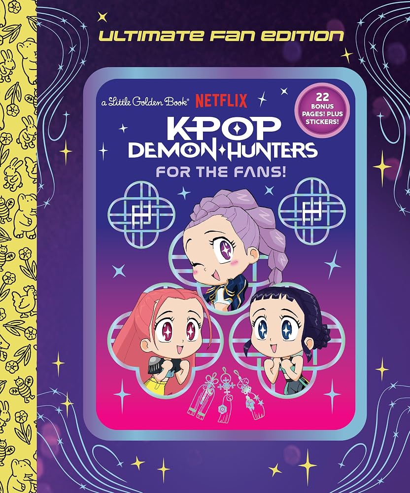 For the Fans!: Ultimate Fan Edition Little Golden Book (KPop Demon Hunters) cover image
