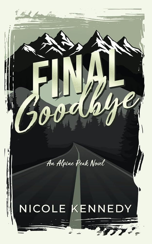 Final Goodbye (Alpine Peak) cover image
