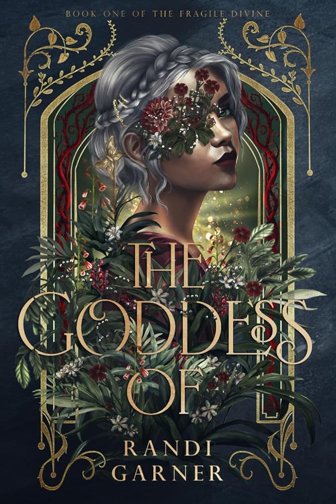 The Goddess Of (The Fragile Divine) cover image