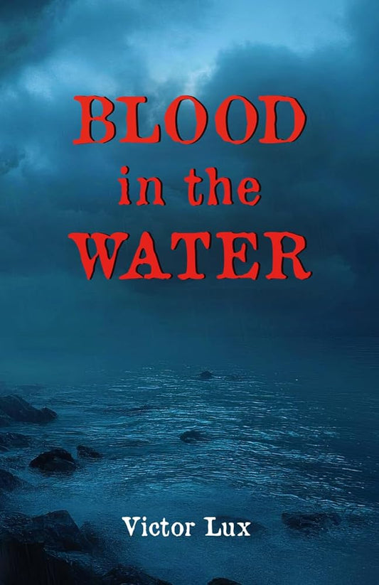 Blood in the Water (The Luke Black Saga) cover image