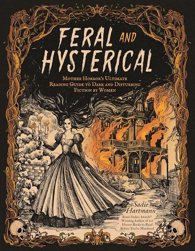 Feral and Hysterical: Mother Horror’s Ultimate Reading Guide to Dark and Disturbing Fiction by Women cover image