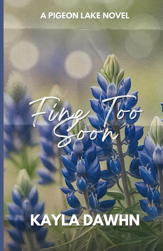 Fine Too Soon: A Pigeon Lake Novel (Pigeon Lake Series) cover image