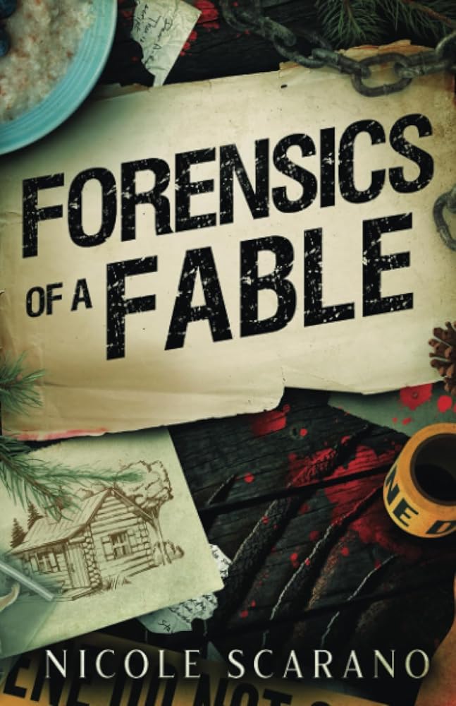 Forensics of a Fable: A Goldilocks Murder Mystery Romantic Suspense (Autopsy of a Fairytale) cover image