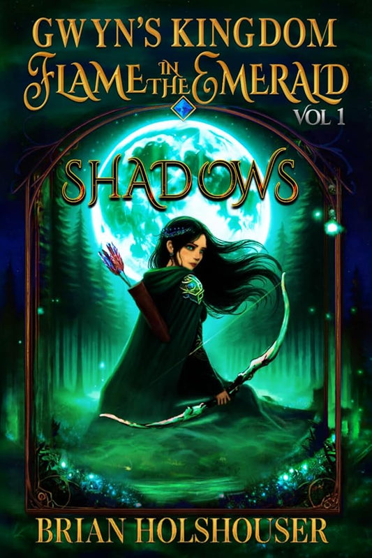 Gwyn's Kingdom: Flame in the Emerald Shadows Vol 1 cover image